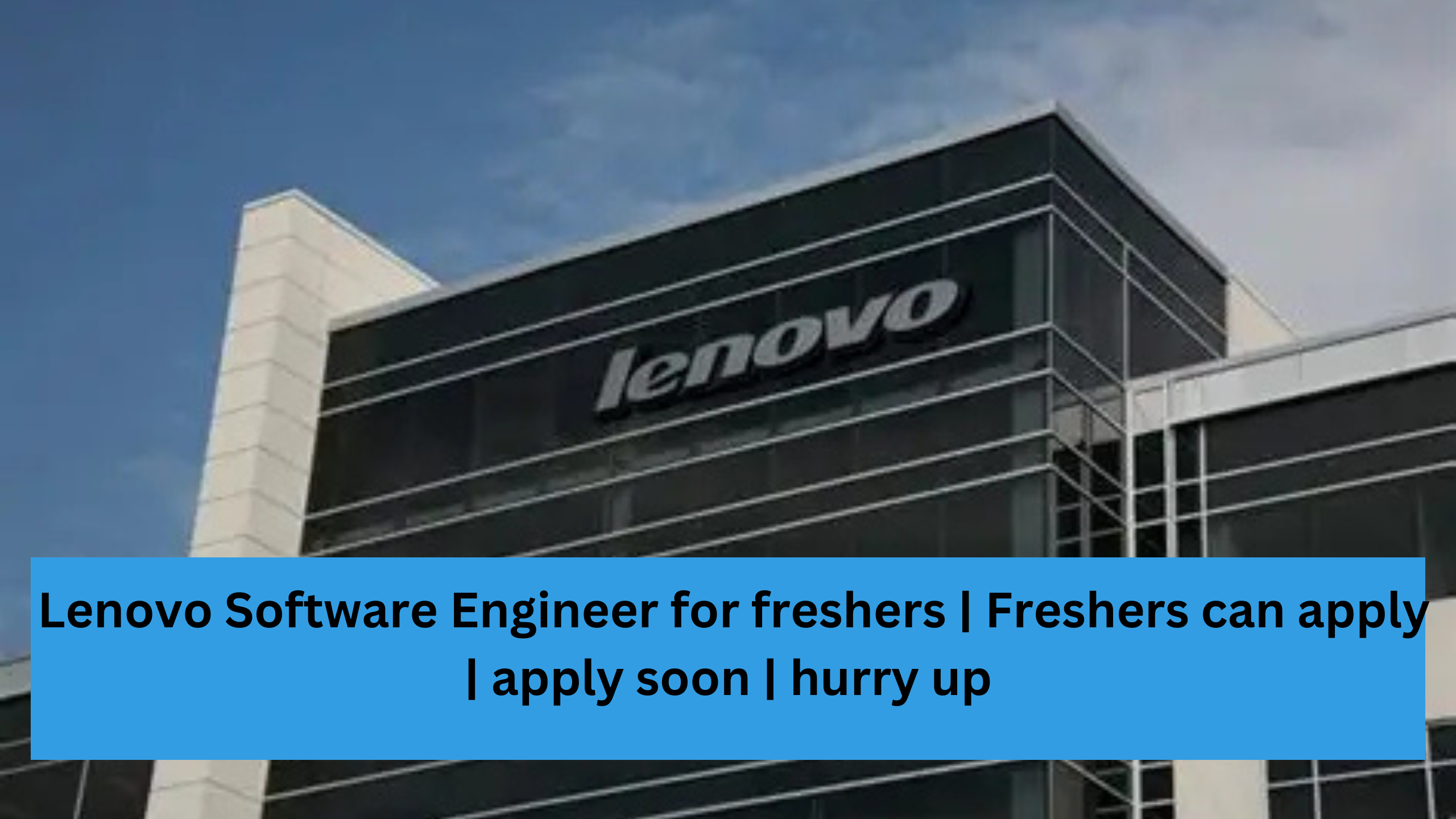 Lenovo Software Engineer for freshers