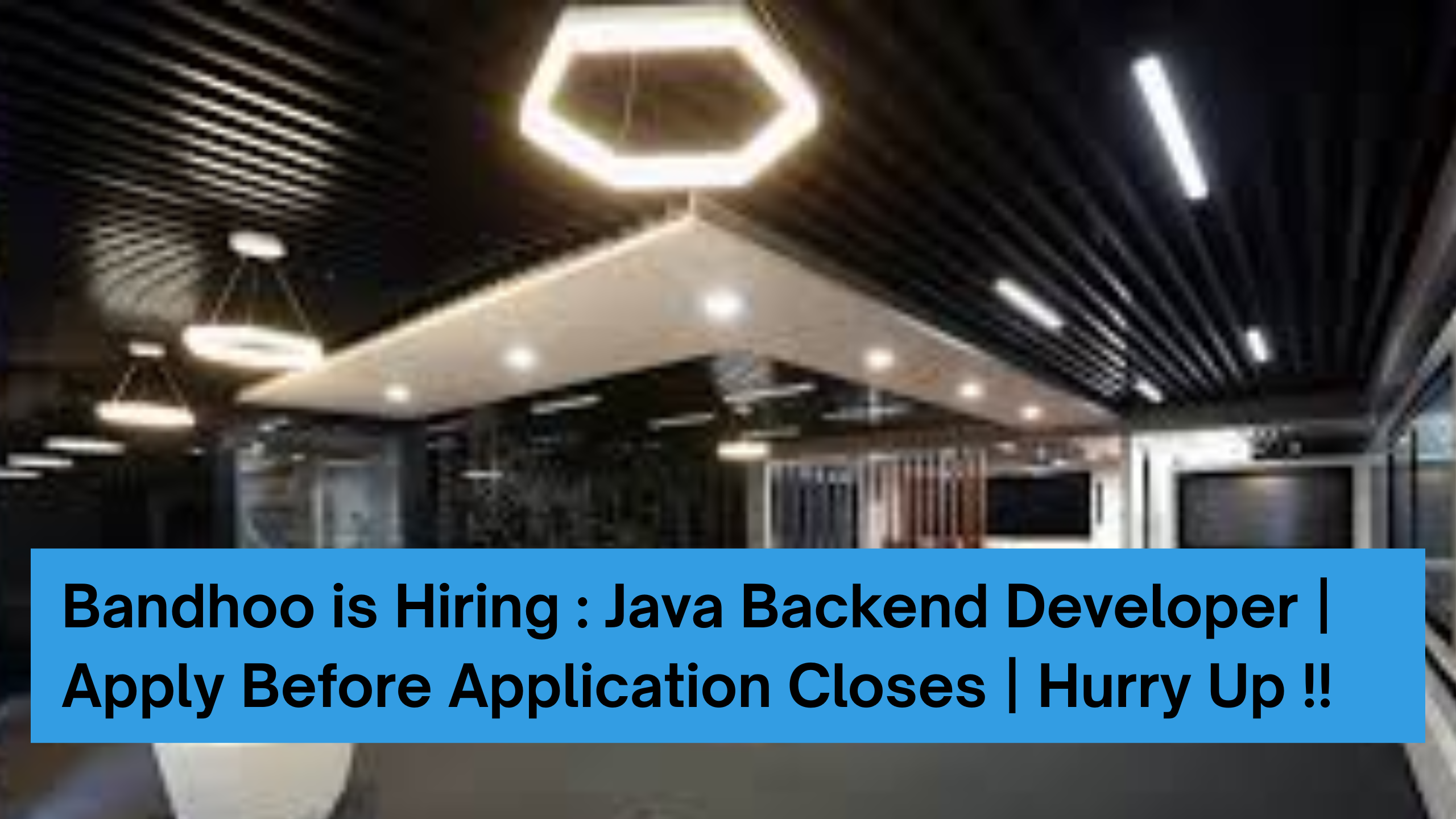 Bandhoo is Hiring : Java Backend Developer | Apply Before Application Closes | Hurry Up !!