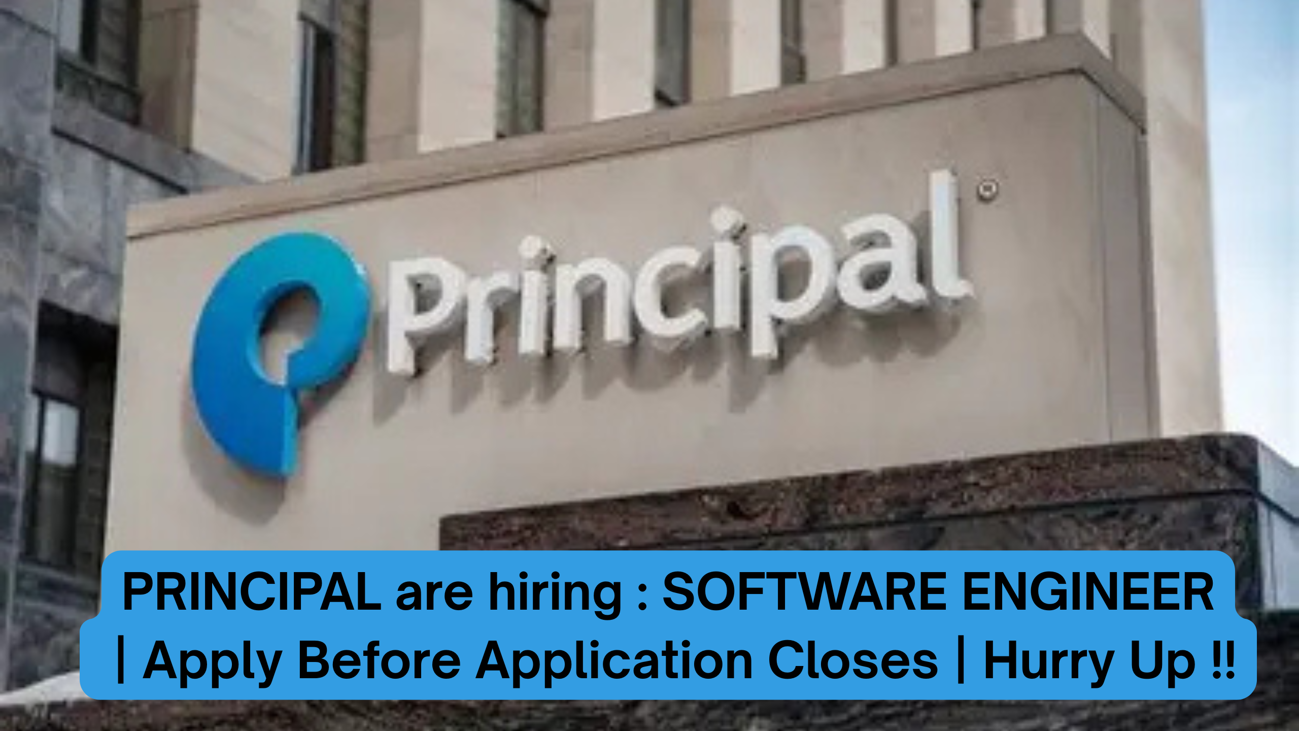 PRINCIPAL Financial group is Hiring: Software Engineer | Apply Before Application Closes | Hurry Up!!