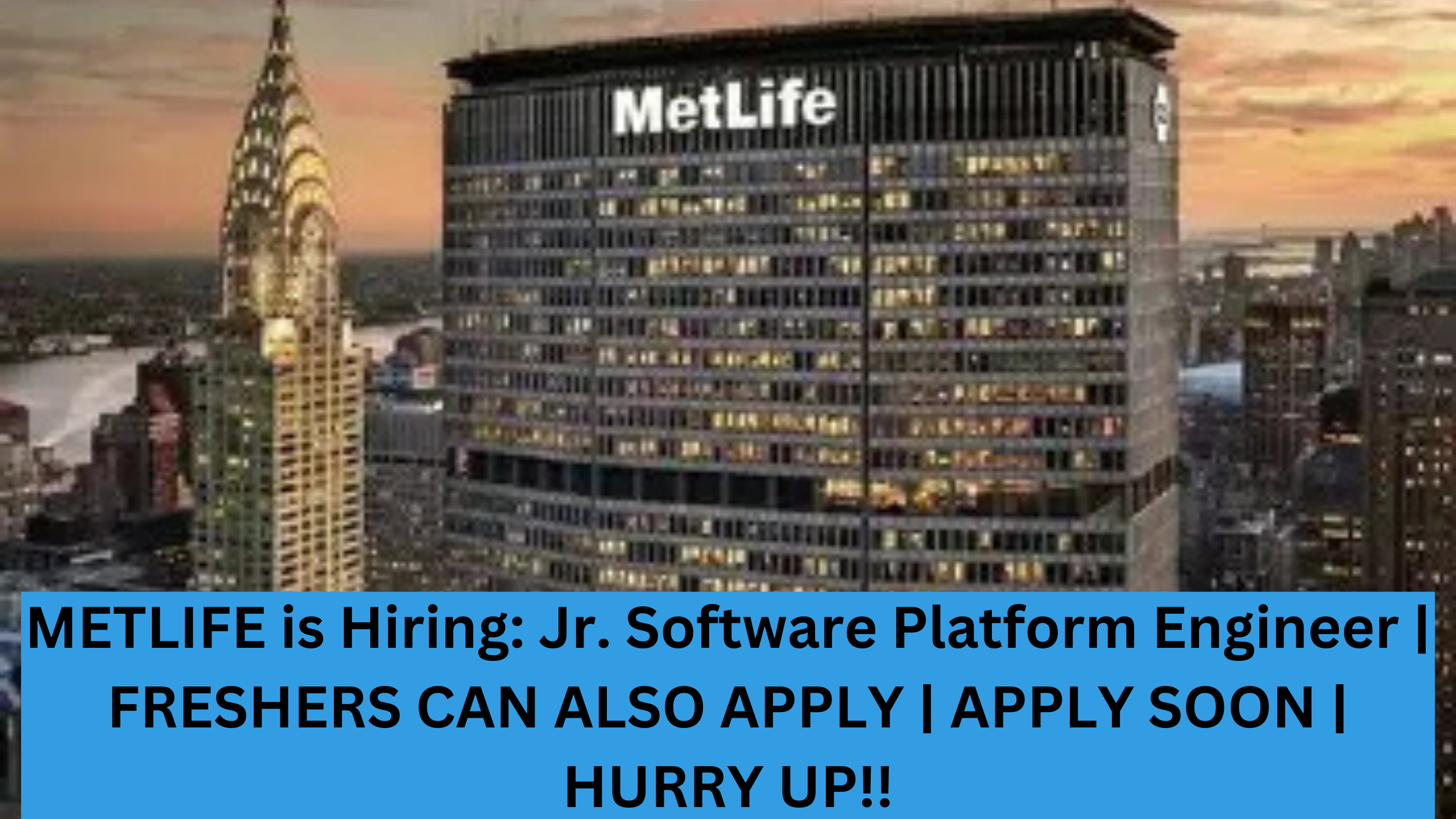 METLIFE is Hiring: Jr. Software Platform Engineer | FRESHERS CAN ALSO APPLY | APPLY SOON | HURRY UP!!
