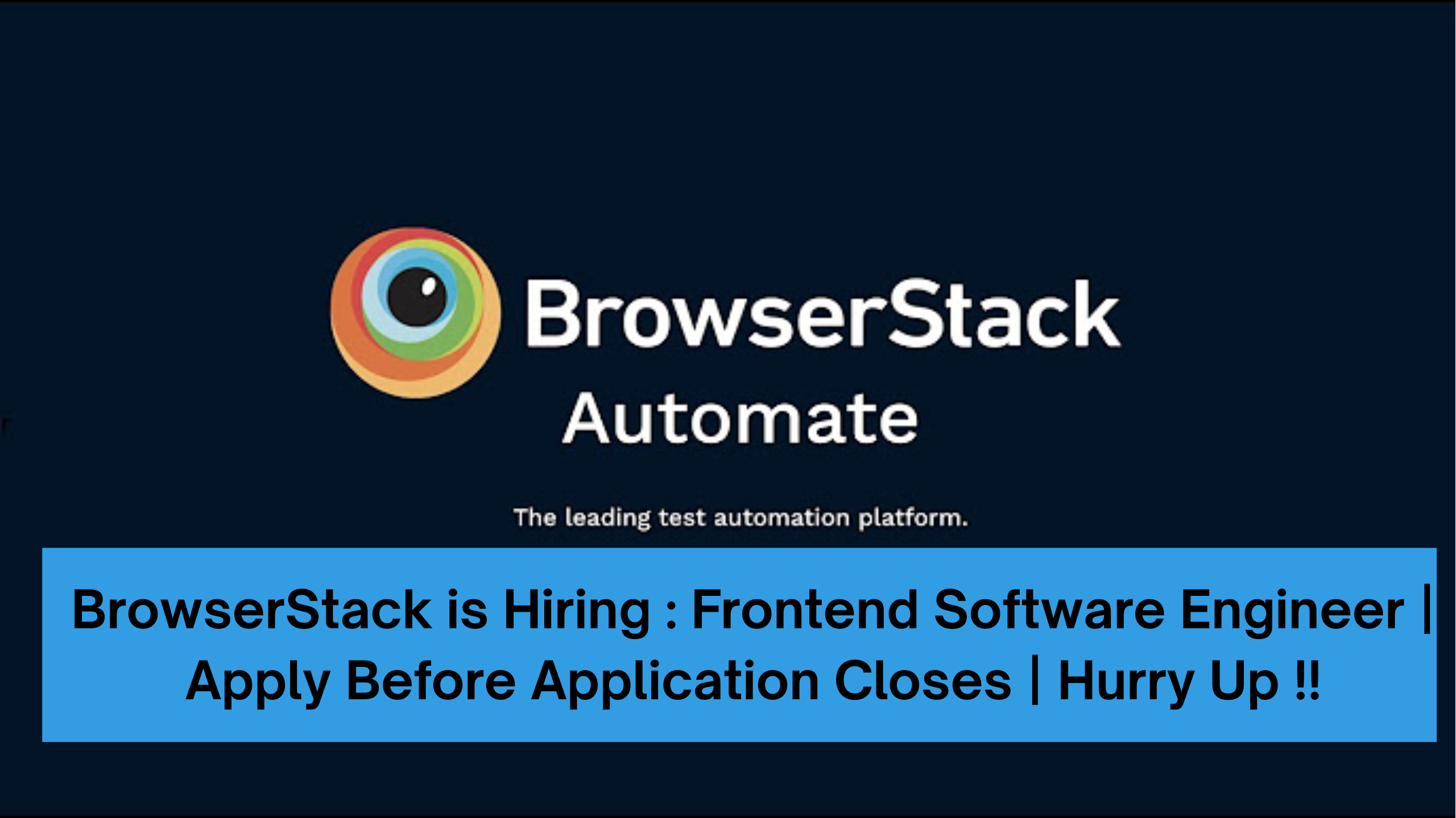 BrowserStack is Hiring : Frontend Software Engineer | Apply Before Application Closes | Hurry Up !!