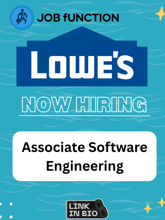 Lowes is Hiring: Associate Software Engineer | Apply Before the Application Closes | Hurry Up !!