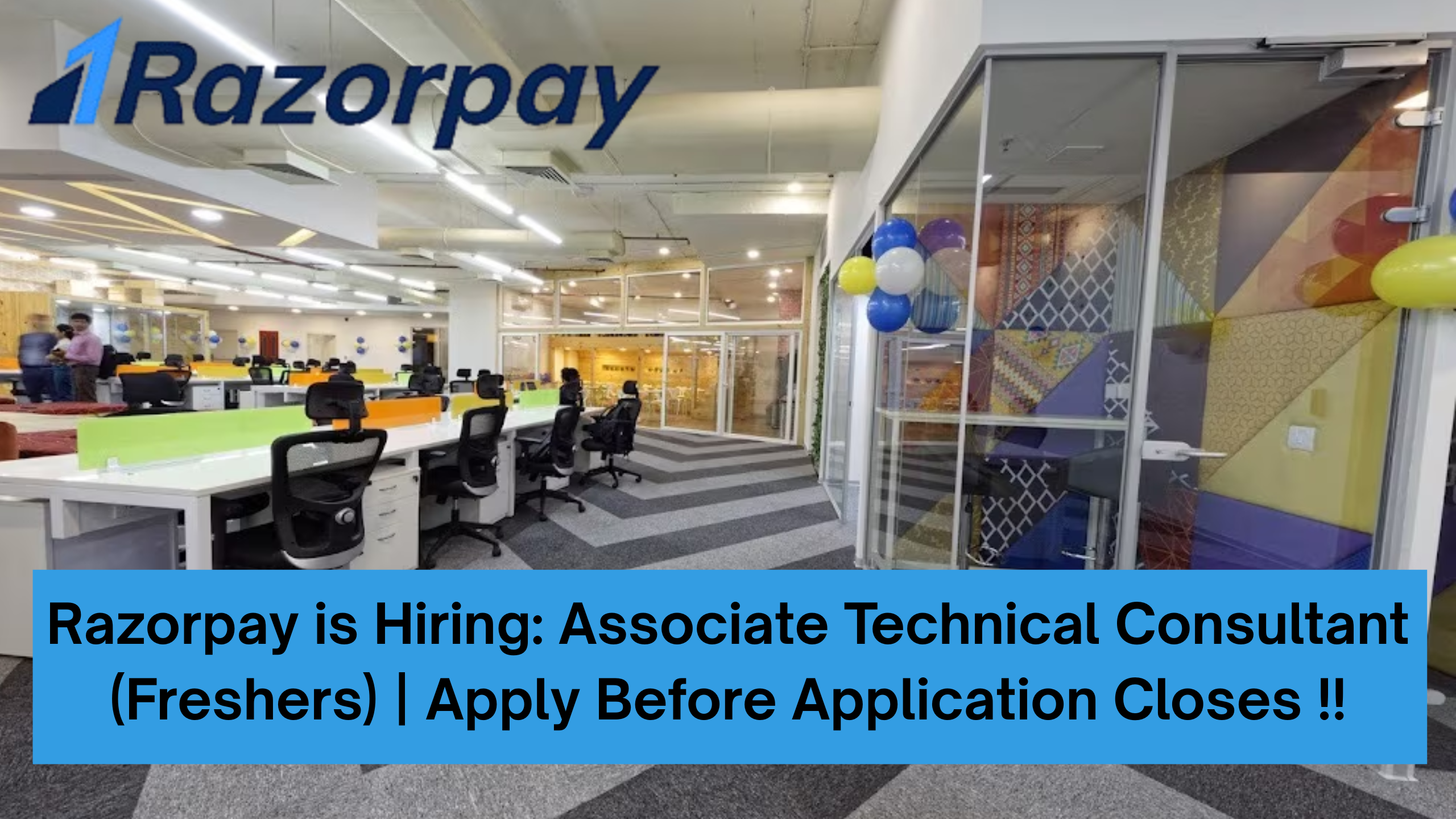 Razorpay is Hiring: Associate Technical Consultant (Freshers) | Apply Before Application Closes !!