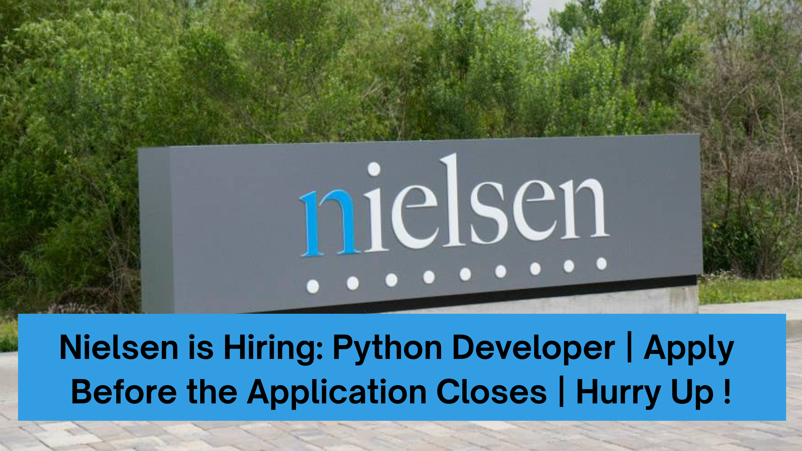 Nielsen is Hiring: Python Developer | Apply Before the Application Closes | Hurry Up !