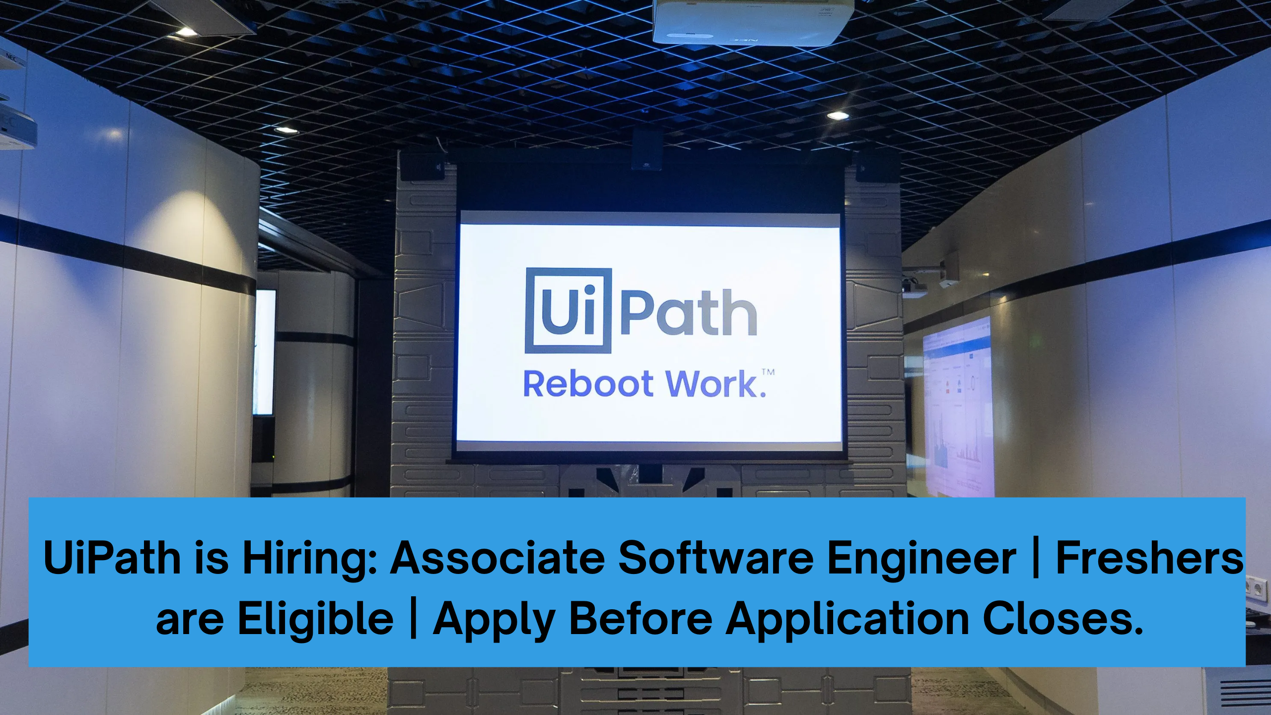 UiPath is Hiring: Associate Software Engineer | Freshers are Eligible | Apply Before Application Closes.