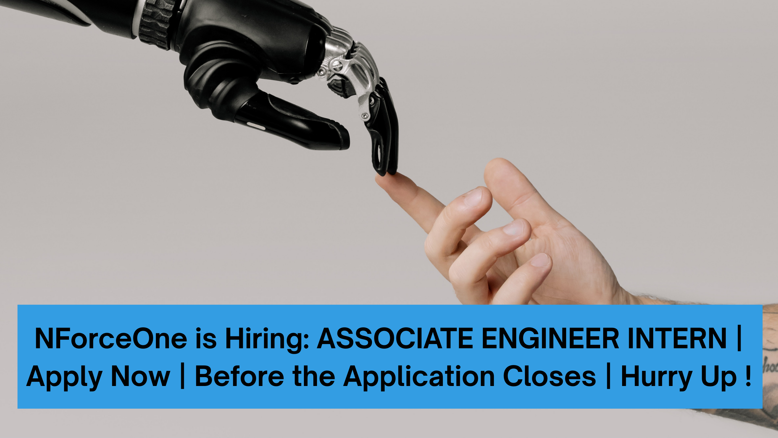 NForceOne is Hiring: ASSOCIATE ENGINEER INTERN | Apply Now | Before the Application Closes | Hurry Up !