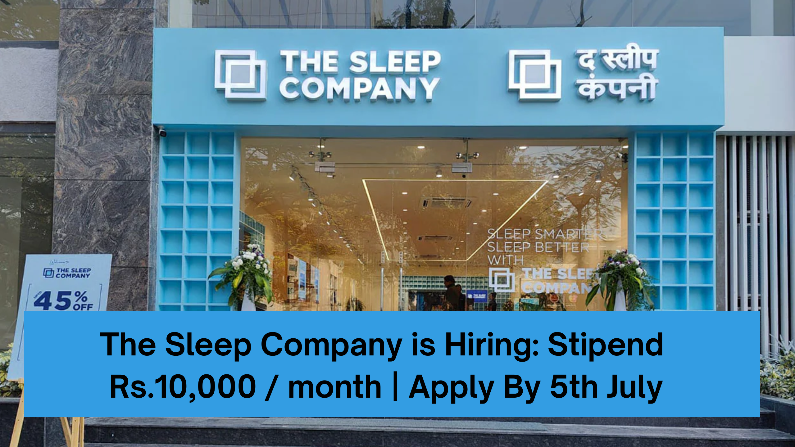 The Sleep Company is Hiring: Stipend Rs.10,000 / month | Apply By 5th July