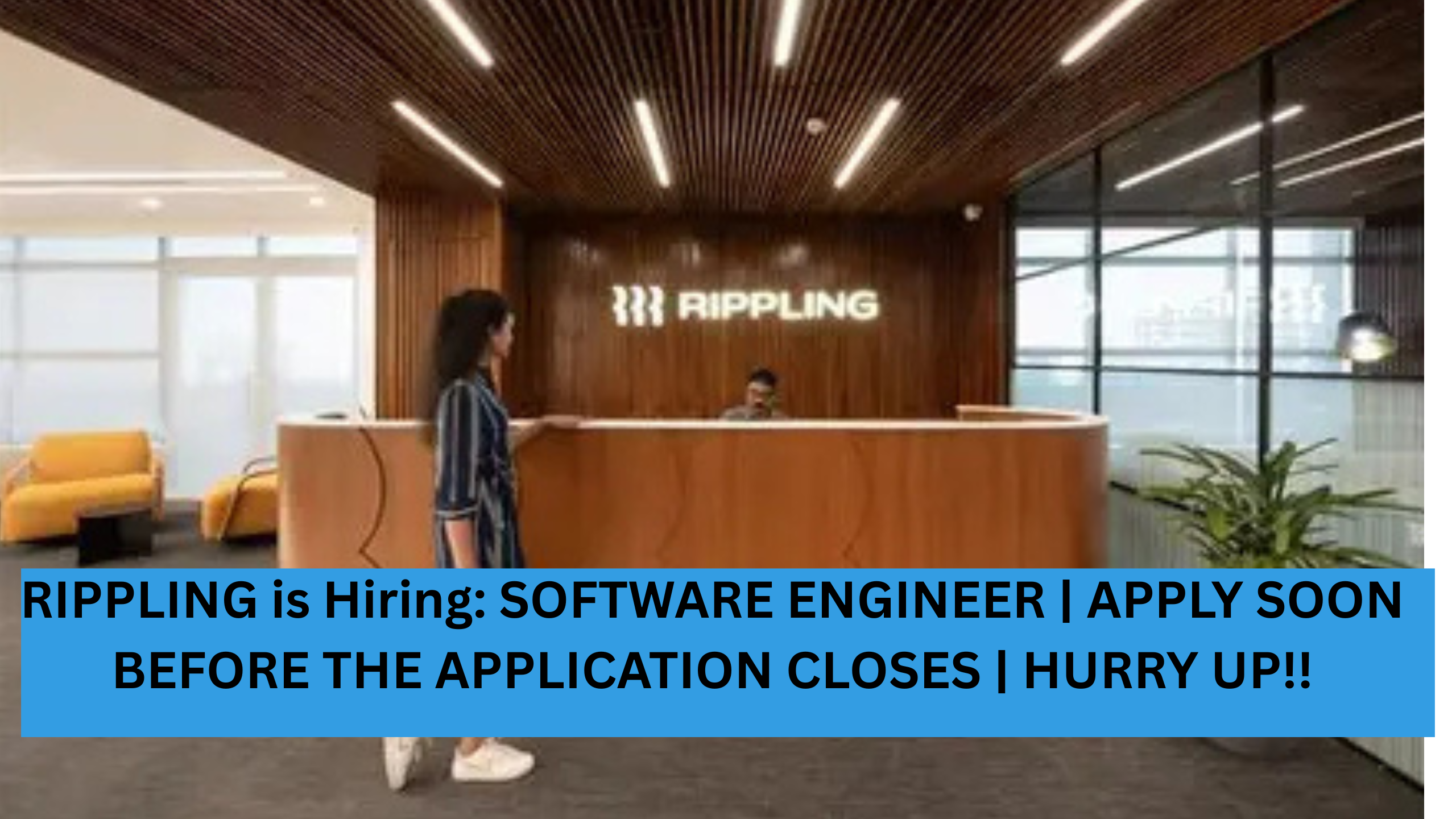 RIPPLING is Hiring: SOFTWARE ENGINEER | APPLY SOON BEFORE THE APPLICATION CLOSES | HURRY UP!!
